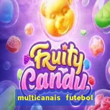 multicanais futebol ao vivo